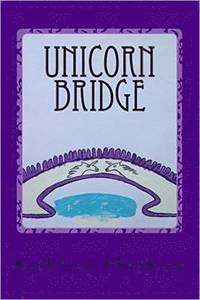 bokomslag Unicorn Bridge