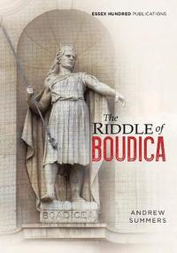 bokomslag The Riddle of Boudica