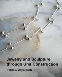 bokomslag Jewelry and Sculpture Through Unit Construction
