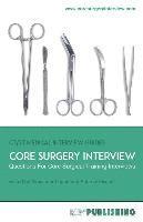 bokomslag Core Surgery Interview: The Definitive Guide With Over 500 Interview Questions For Core Surgical Training Interviews