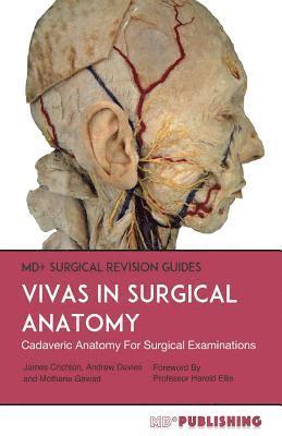 Andrew Davies, Mothana Gawad - Vivas In Surgical Anatomy: Cadaveric Anatomy Vivas For Surgical Examinations, Häftad