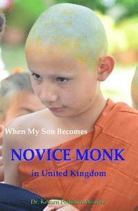 bokomslag When My Son Becomes Novice Monk in United Kingdom