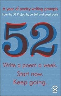 bokomslag 52: Write a Poem a Week. Start Now. Keep Going