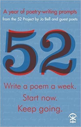 Jo Bell - 52: Write a Poem a Week. Start Now. Keep Going, Häftad