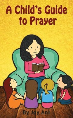 A Child's Guide to Prayer 1