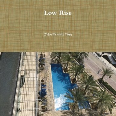 John F. King - Low-Rise, Häftad