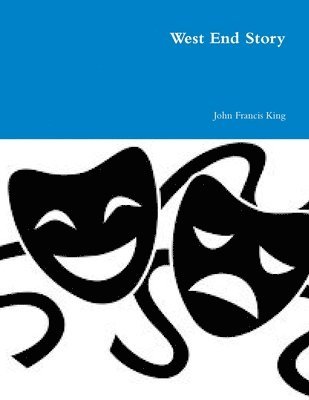 John King - West End Story, Häftad