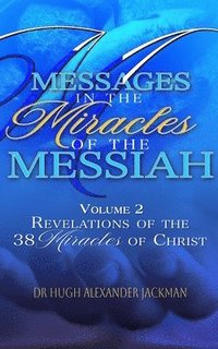 bokomslag Messages in the Miracles of the Messiah Volume 2