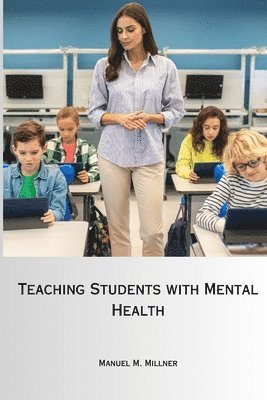 bokomslag Teaching Students with Mental Health