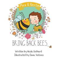 bokomslag Max and Bertie Bring Back Bees