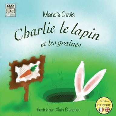 bokomslag Charlie le lapin et les graines