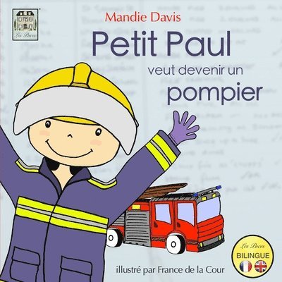 Petit Paul veut devenir un pompier 1