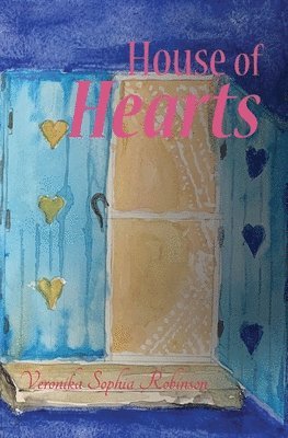 Veronika Sophia Robinson - House of Hearts, Häftad