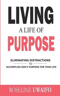 bokomslag Living a Life of Purpose