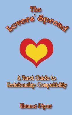 Lovers' Spread: A Tarot Guide to Relationship Compatibility
