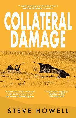 Steve Howell - Collateral Damage, Häftad