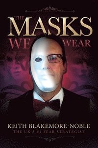 bokomslag The Masks We Wear