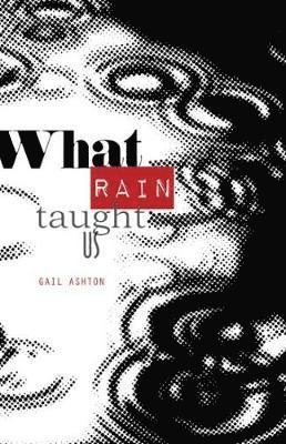 What Rain Taught Us 1