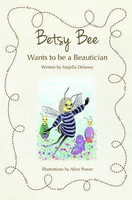 bokomslag Betsy Bee Wants to be a Beautician