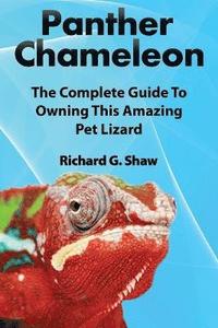 bokomslag Panther Chameleons, Complete Owner's Manual