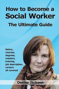 bokomslag How to Become a Social Worker