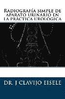 bokomslag Radiografia simple de aparato urinario en la practica urologica.