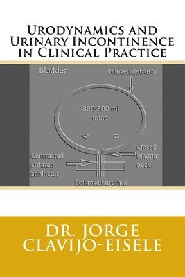Urodinamia e Incontinencia Urinaria en la Practica Clinica. 2a Ed 1