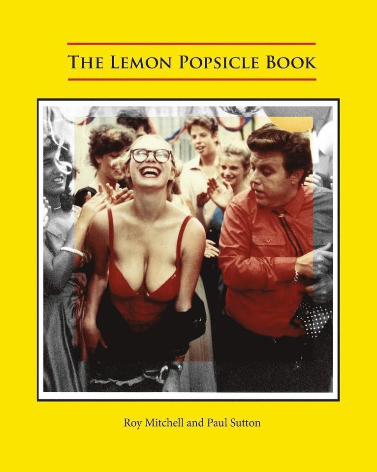 Paul Sutton, Roy Mitchell, Paul Sutton - Lemon Popsicle Book, Häftad