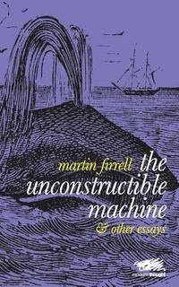 bokomslag The Unconstructible Machine