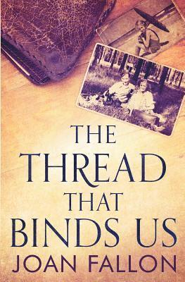 bokomslag The Thread That Binds Us