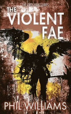 Phil Williams - Violent Fae, Häftad