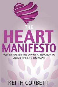 bokomslag The Heart Manifesto