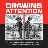 bokomslag Drawing Attention to the Israeli-Palestinian Conflict