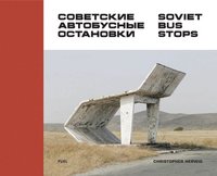 bokomslag Soviet Bus Stops