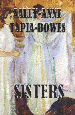 Sally-Anne Tapia-Bowes - Sisters, Häftad