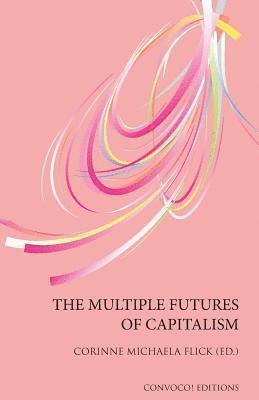 bokomslag Multiple Futures Of Capitalism