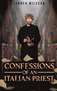 bokomslag Confessions of an Italian Priest