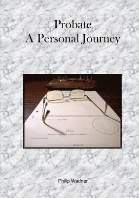 Probate - A Personal Journey 1