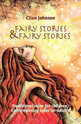 Clive Johnson - Fairy Stories & Fairy Stories, Häftad