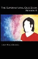 bokomslag Supernatural Quiz Book Season 6