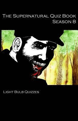 bokomslag Supernatural Quiz Book Season 8
