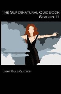 bokomslag Supernatural Quiz Book Season 11