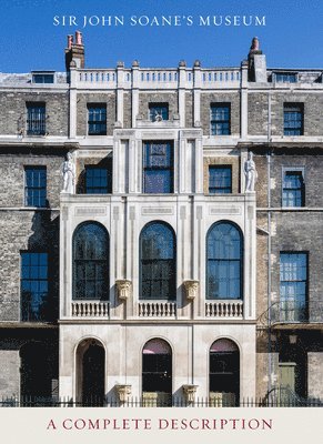 bokomslag Sir John Soane's Museum: A Complete Description