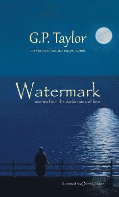 Watermark - Stories from the darker side of love 1