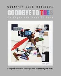 bokomslag Goodbye to THES: collages and metafictions