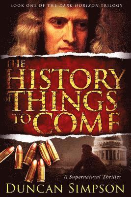 Duncan Simpson - History of Things to Come, Häftad