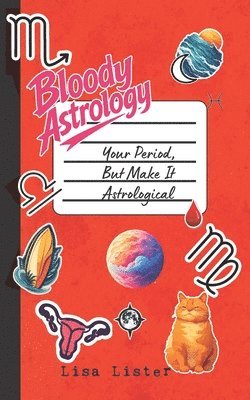 Lisa Lister - Bloody Astrology, Häftad