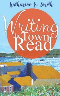 bokomslag Writing the Town Read