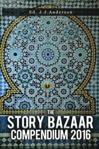 bokomslag The Story Bazaar Compendium 2016