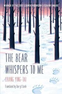 bokomslag The Bear Whispers to Me